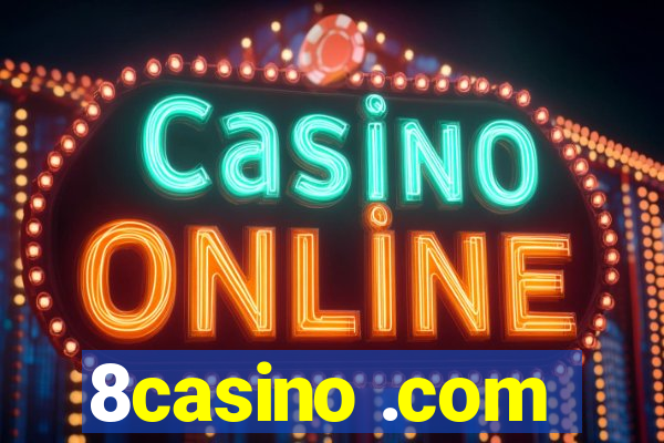 8casino .com